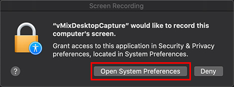 【桌面捕捉】允许苹果Mac的vMix Desktop Capture权限访问电脑的屏幕